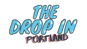 The Drop In Portland